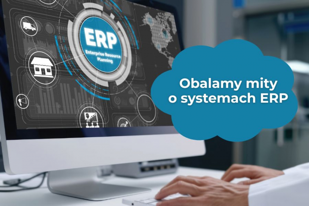 Wdrożenie ERP – fakty i mity, które warto znać